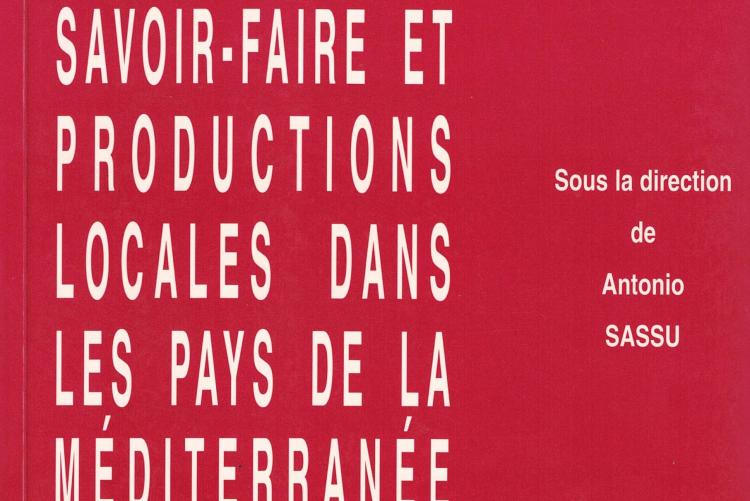 Savoir-faire et productions locales dans les Pays de la Méditerranée